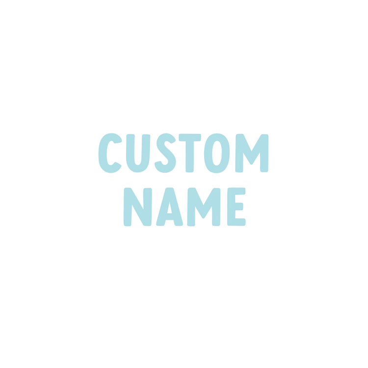 Custom Name